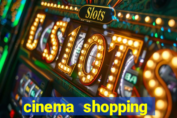 cinema shopping conquista sul